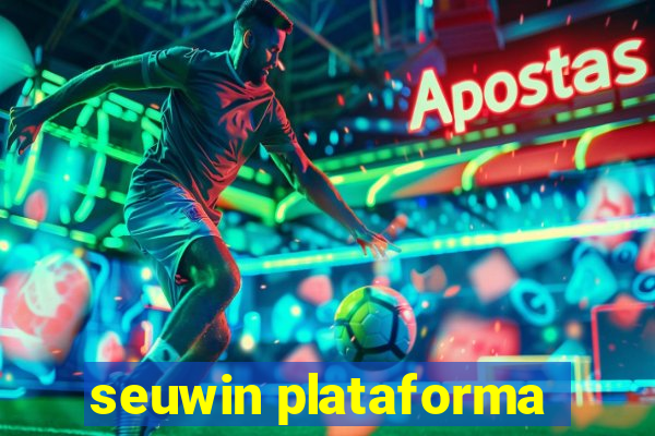 seuwin plataforma